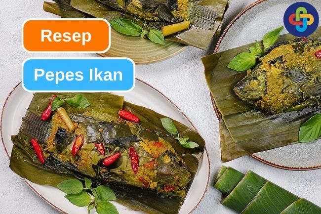 Resep Pepes Ikan Nila, Kuliner Tradisional Indonesia